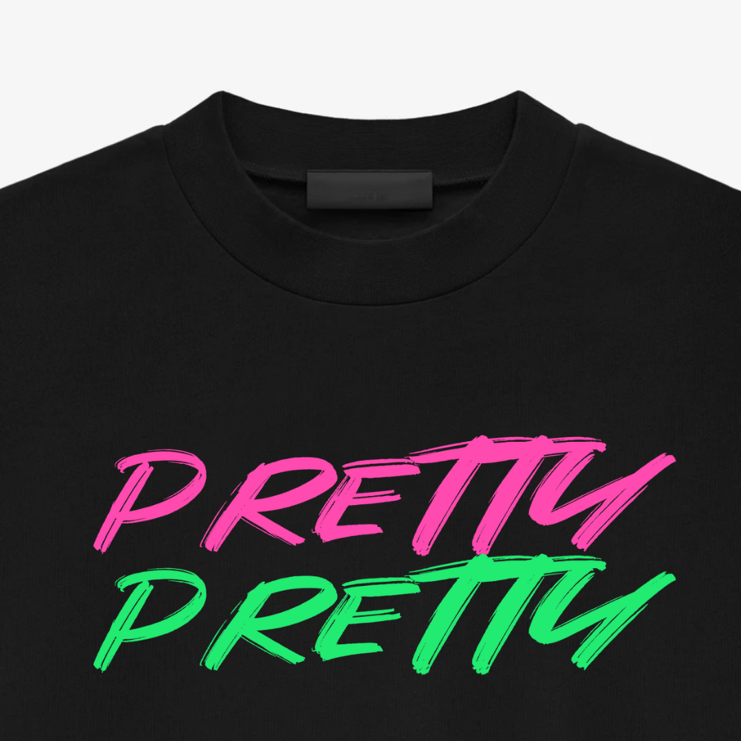 "PRETTY PRETTY" TEE