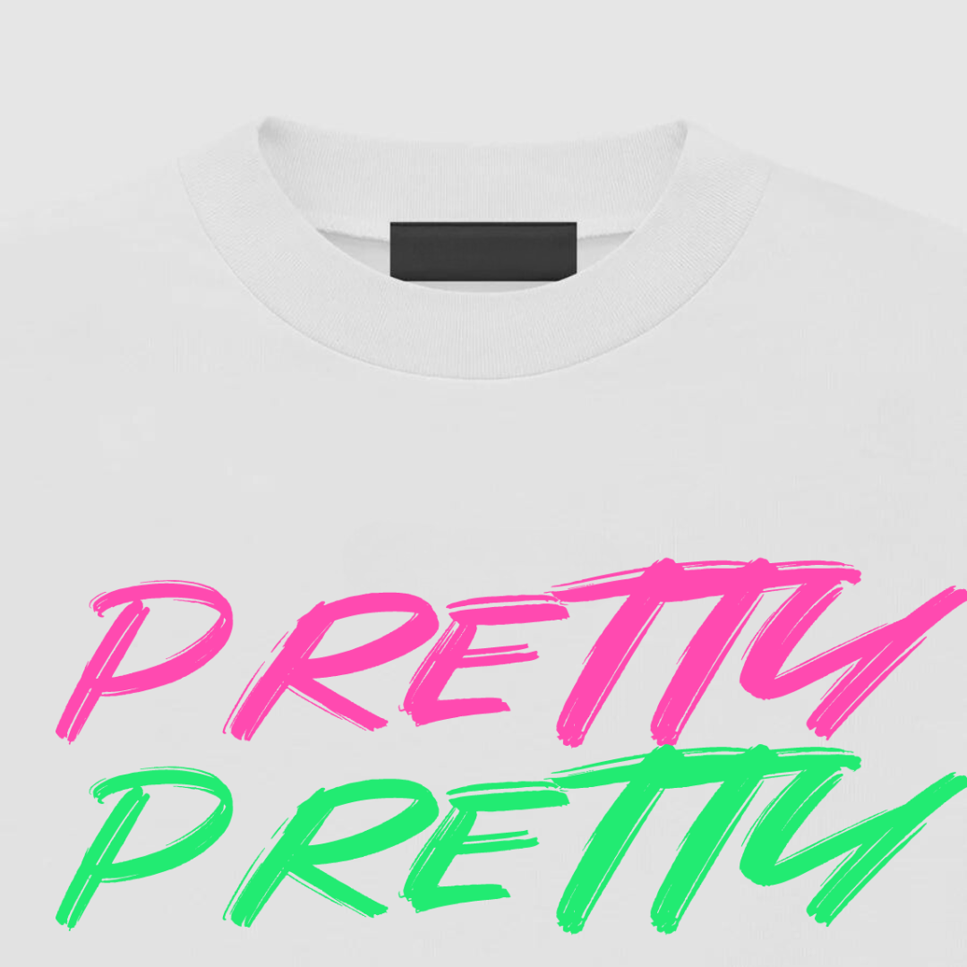 "PRETTY PRETTY" TEE