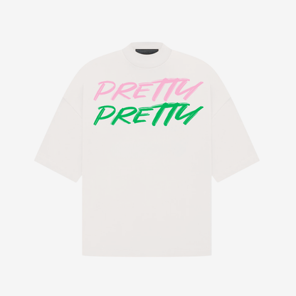 "PRETTY PRETTY" TEE