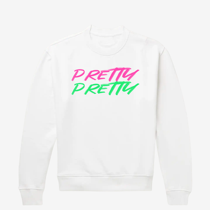 "PRETTY PRETTY" CREWNECK SWEATSHIRT