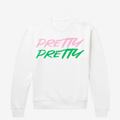 "PRETTY PRETTY" CREWNECK SWEATSHIRT