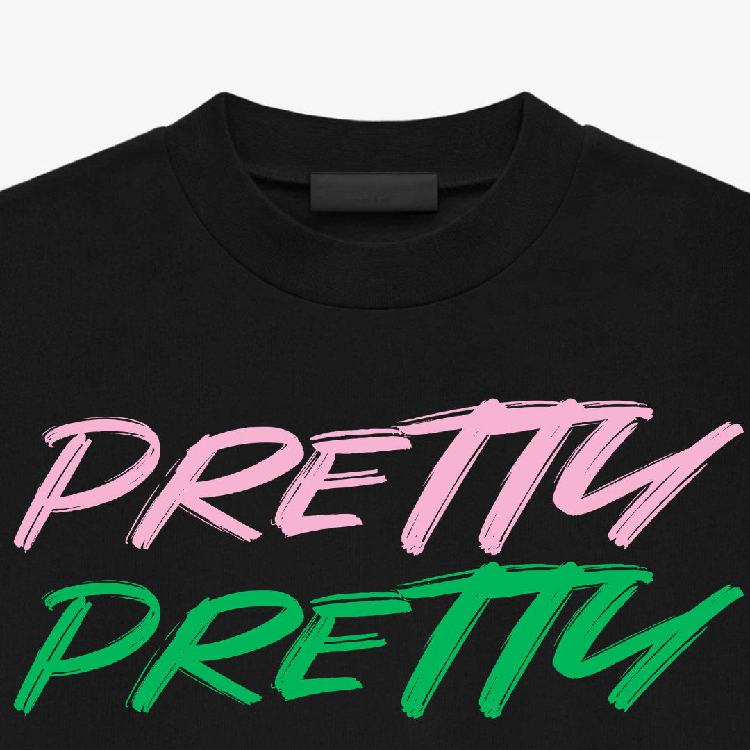 "PRETTY PRETTY" TEE